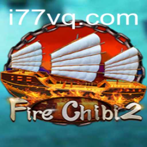 Discover the Exciting World of FireChibi2: A Thrilling Gaming Experience