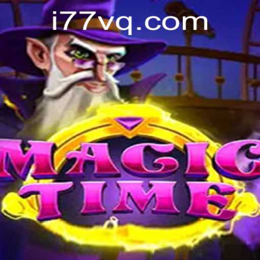 Discover the Enchanting World of MagicTime: A Guide to Adventure and Strategy